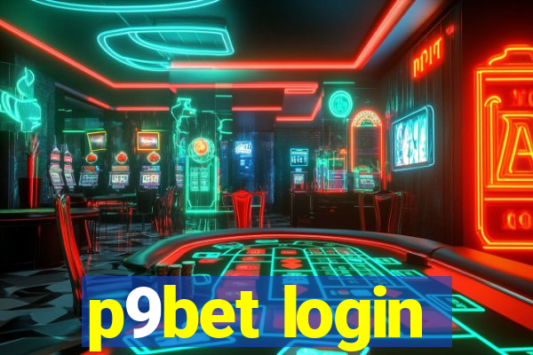 p9bet login